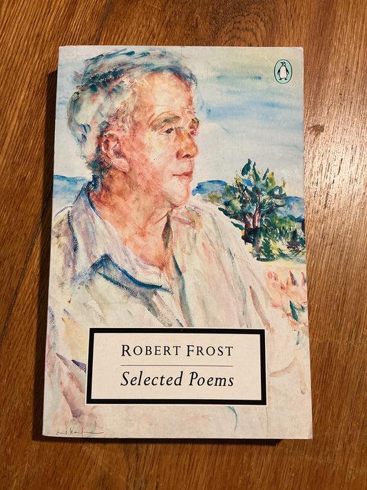 Selected poems. Robert Frost. 1973.