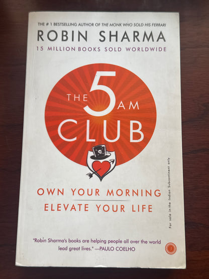 5am club: own your morning: elevate your life. Robin Sharma. 2019.