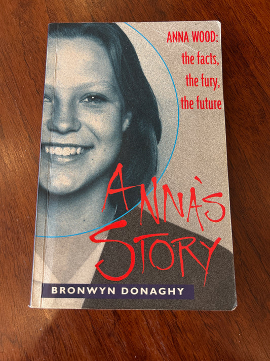 Anna’s story. Bronwyn Donaghy. 1997.