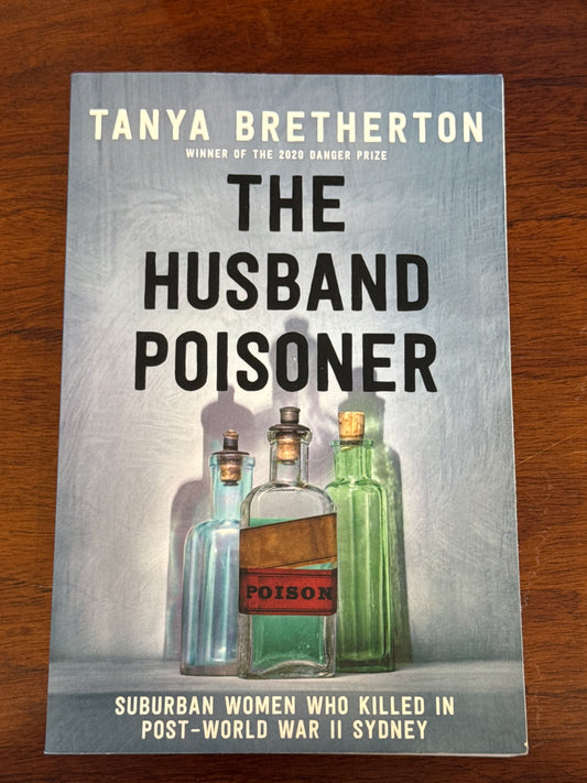 Husband poisoner. Tanya Bretherton. 2021.