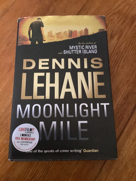 Moonlight mile. Dennis Lehane. 2011.