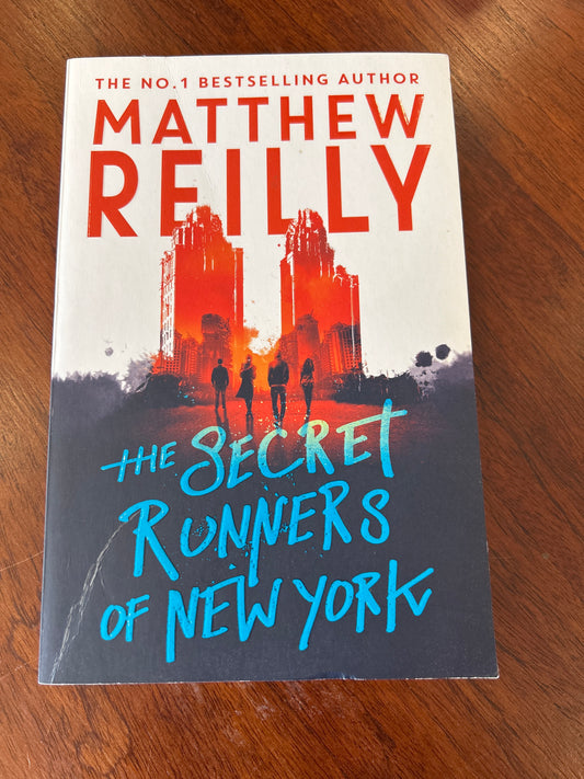 Secret runners of New York. Matthew Reilly. 2019.