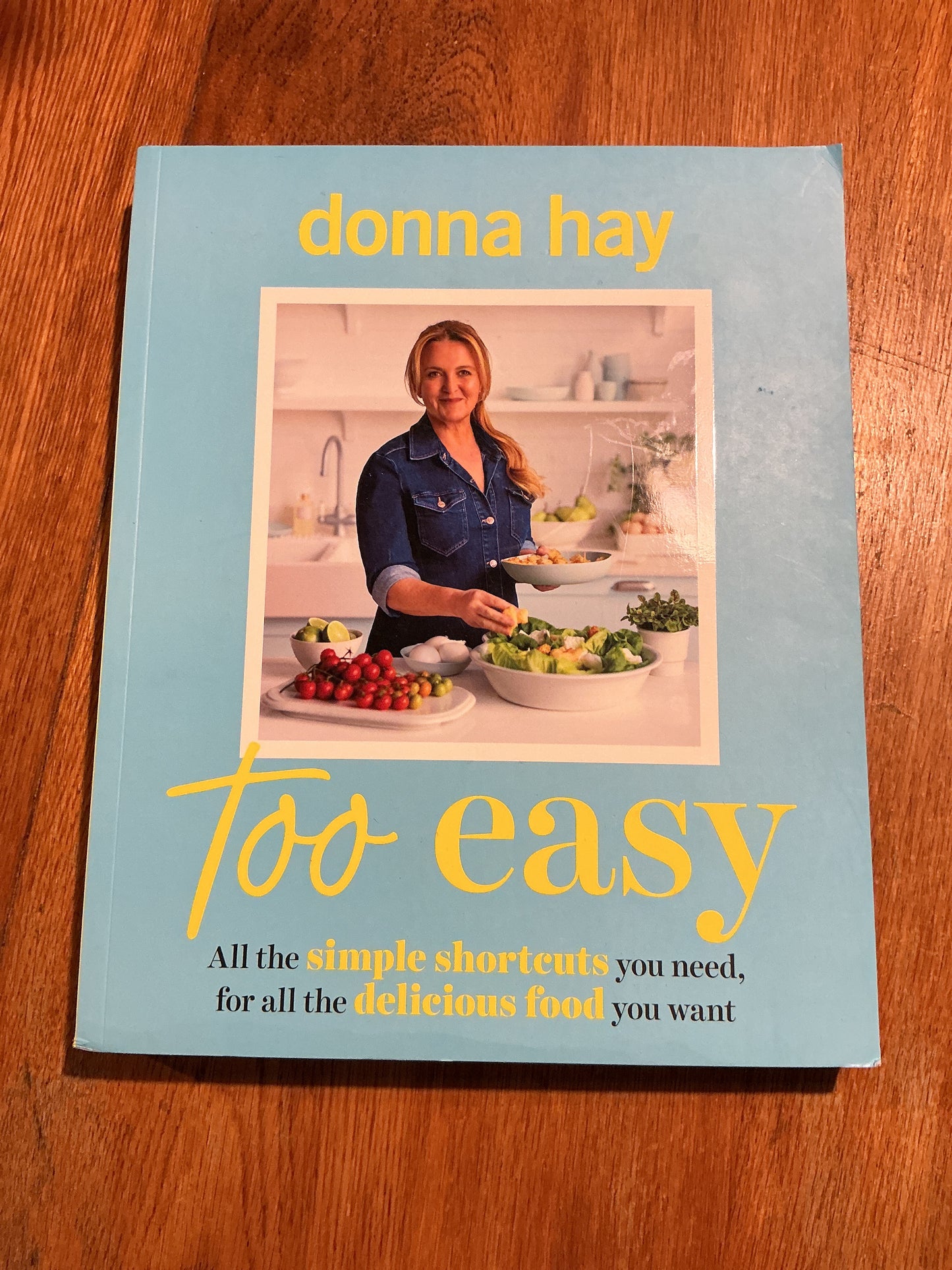 Too easy: all the simple shortcuts you need for all the delicious food you want. Donna Hay. 2024.
