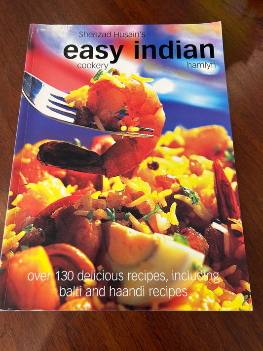 Shehzad Husain’s easy Indian cookery. Shehzad Husain. 1997.