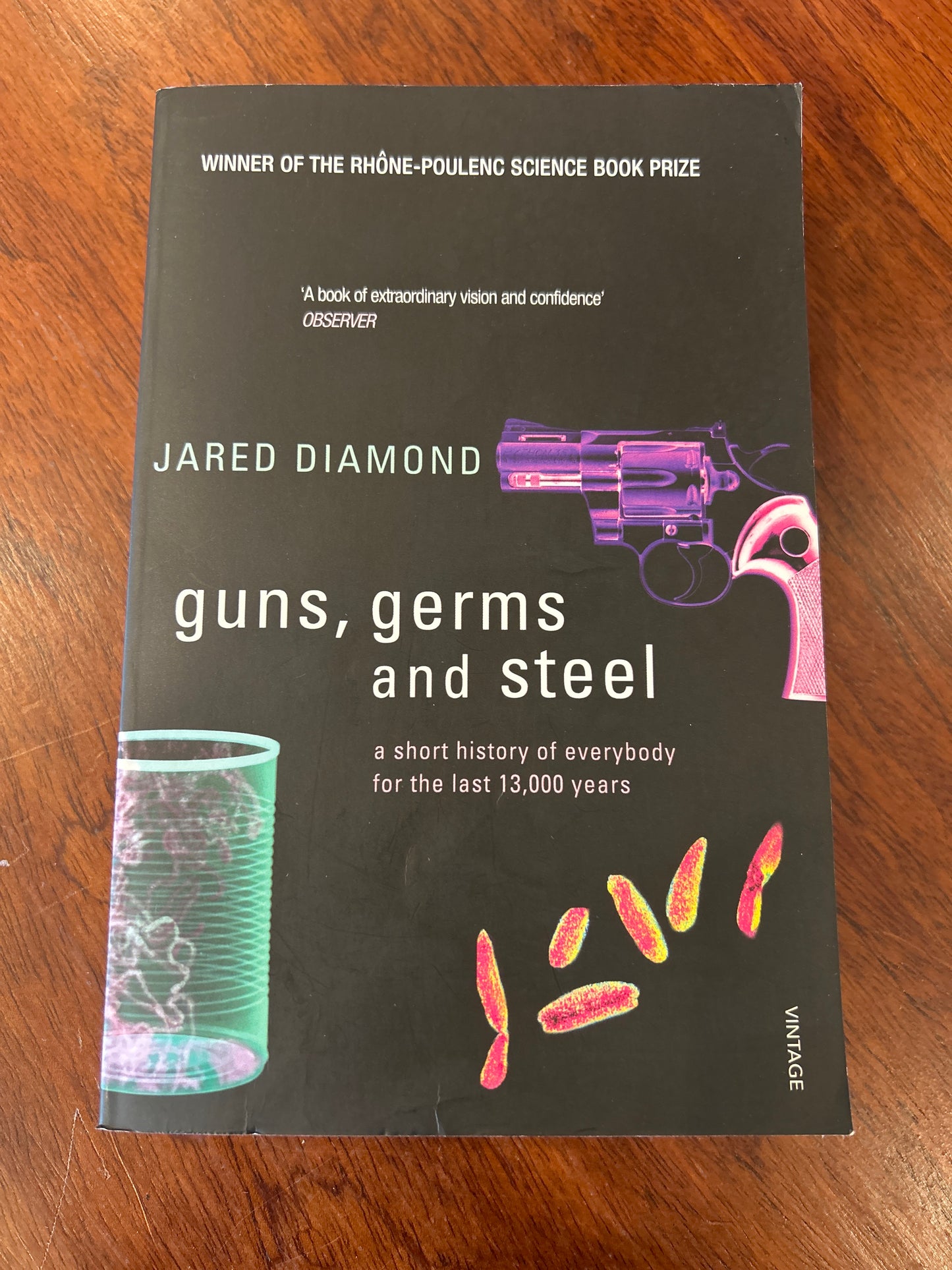 Guns, germs and steel: a short history of everybody for the last 13,000 years. Jared Diamond. 2005.