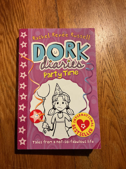 Dork diaries 2: Party Time. Rachel Renée Russell. 2010.