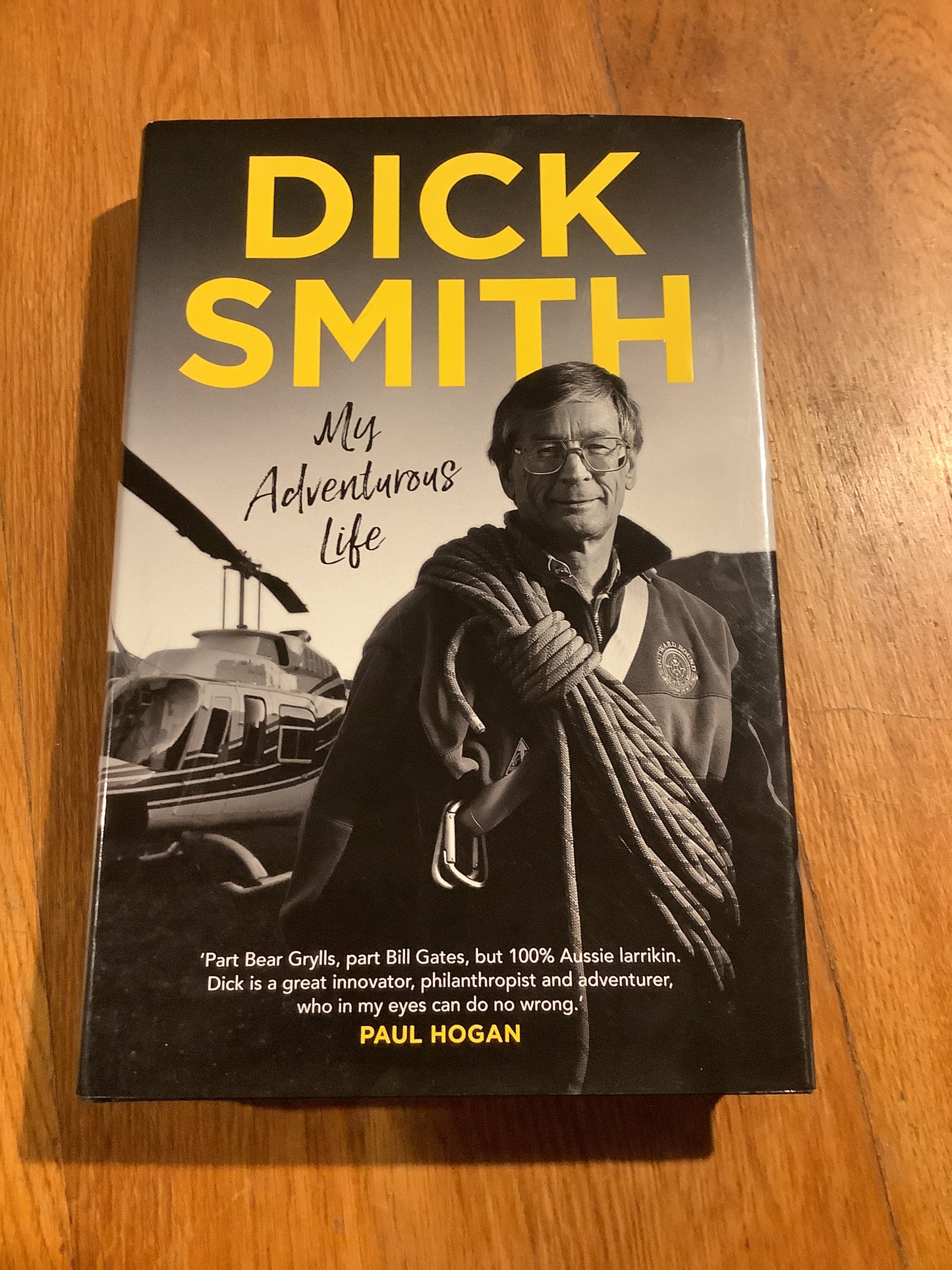 My adventurous life. Dick Smith. 2022.