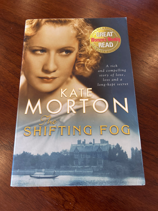 Shifting fog. Kate Morton. 2006.