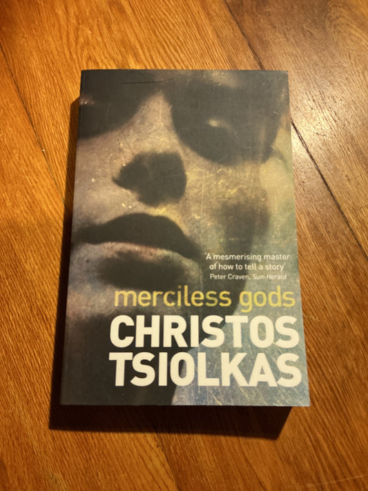 Merciless gods. Christos Tsiolkas. 2014.