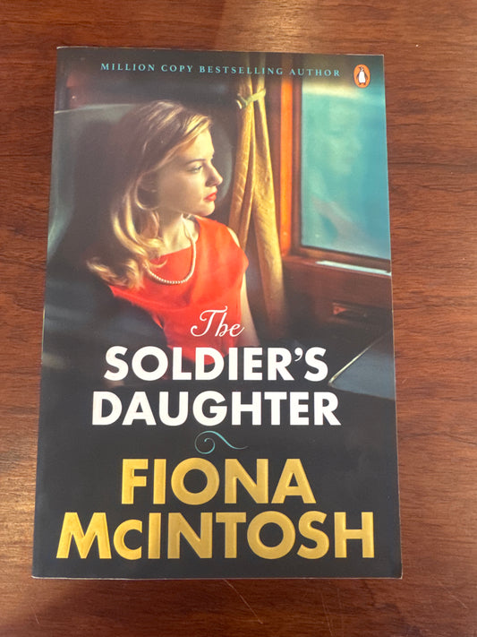 Soldier’s Daughter. Fiona McIntosh. 2025.