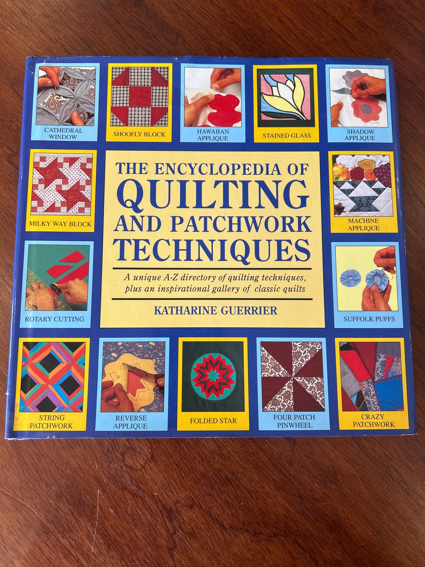 Encyclopedia of quilting and patchwork techniques. Katharine Guerrier. 1996.