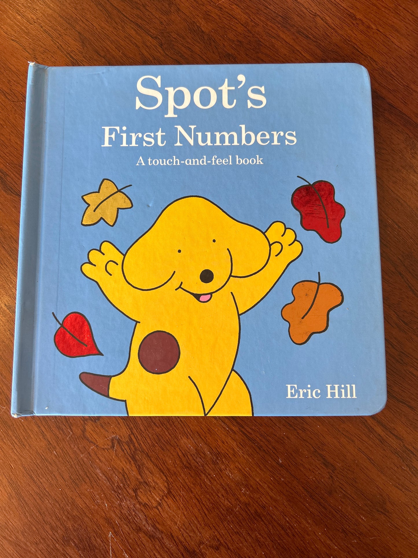 Spot’s first numbers. Eric Hill. 2010.