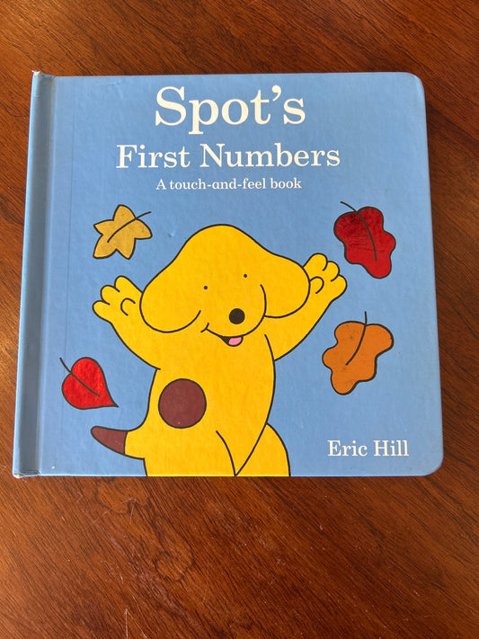 Spot’s first numbers. Eric Hill. 2010.