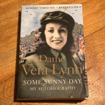 Some sunny day: my autobiography. Vera Lynn. 2010.