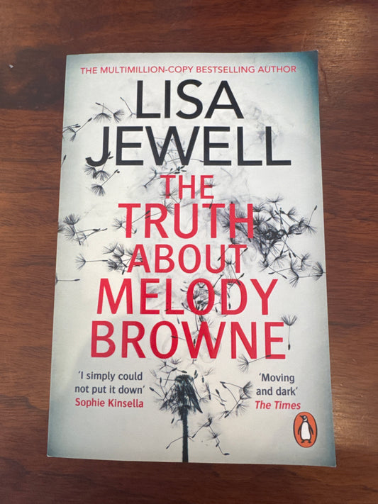The truth about Melody Browne. Lisa Jewell. 2024.