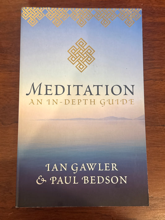 Meditation an in depth guide. Ian Gawler & Paul Bedson. 2011.