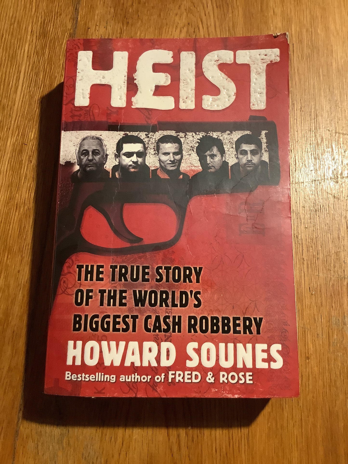 Heist: the true story of the world’s biggest cash robbery. Howard Sounes. 2009.