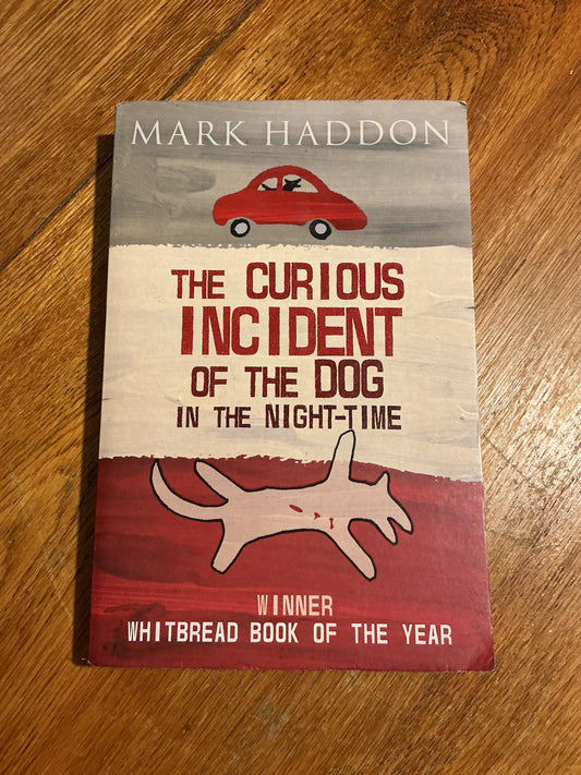 Curious incident of the dog in the night-time. Mark Haddon. 2010.