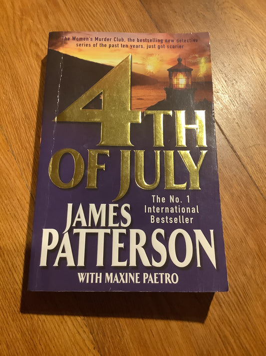 4th of July. James Patterson & Maxine Paetro. 2005.