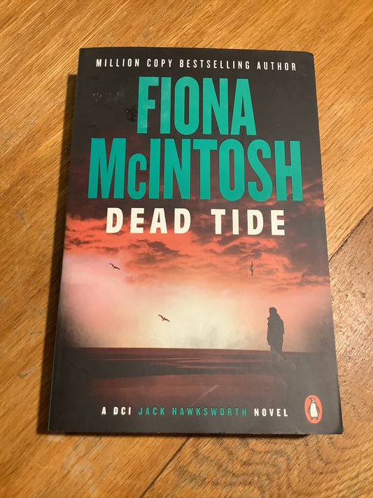 Dead tide. Fiona McIntosh. 2024.