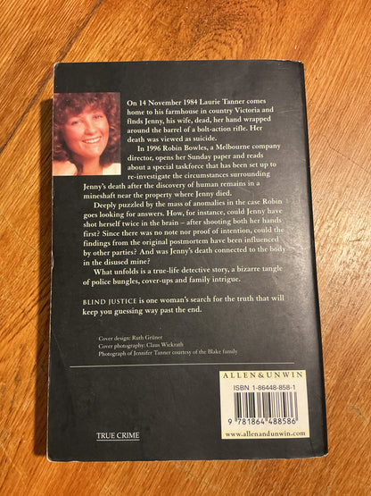 Blind justice: the true story of the death of Jennifer Tanner. Robin Bowles. 1998.