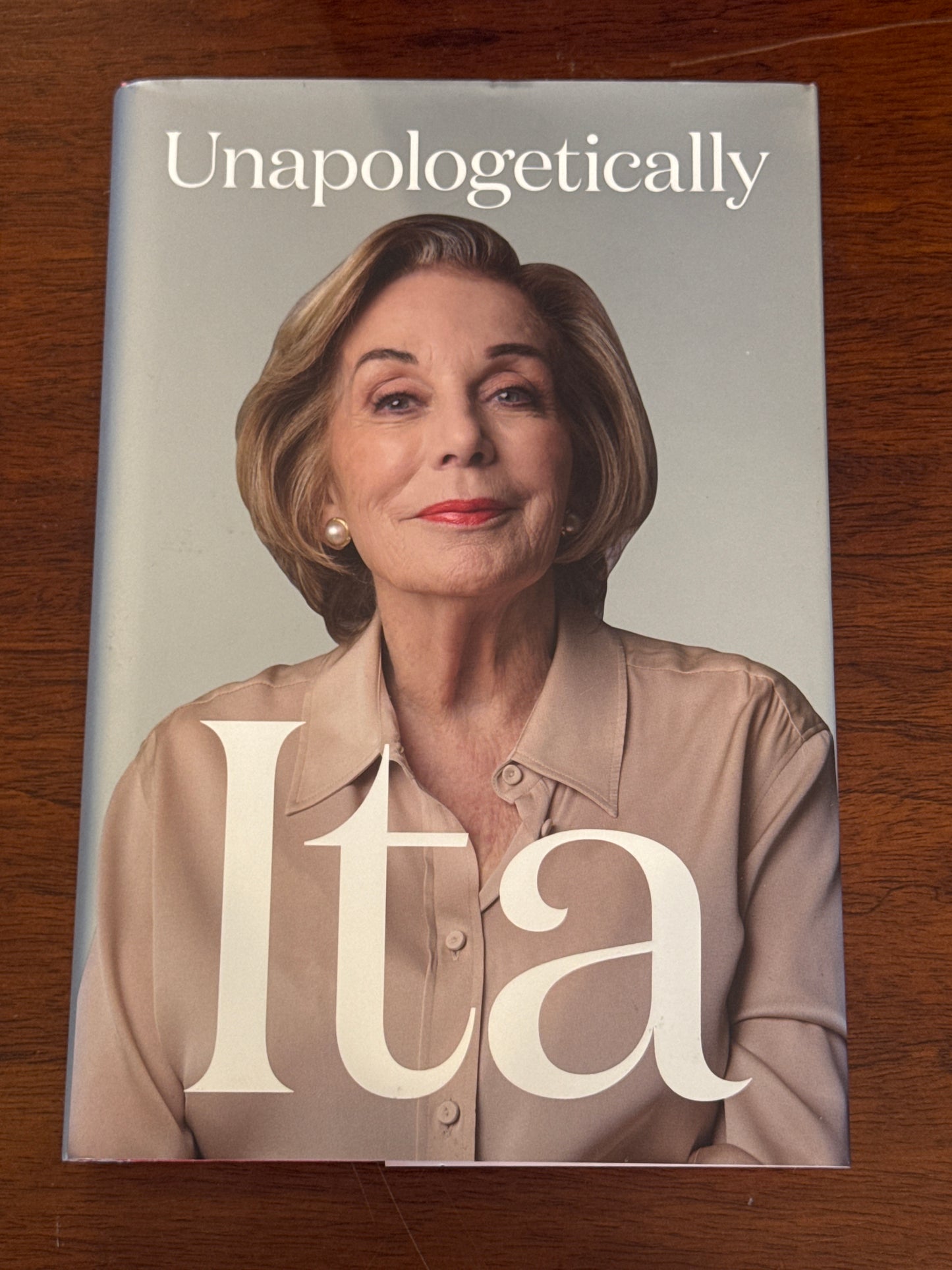 Unapologetically Ita. Ita Buttrose. 2025.