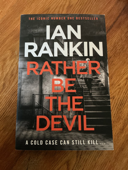 Rather be the devil. Ian Rankin. 2016.