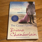 Good father. Diane Chamberlain. 2012.