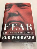 Fear: Trump in the White House. Bob Woodward. 2018.