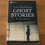 Great Australian ghost stories. Richard Davis. 2012.