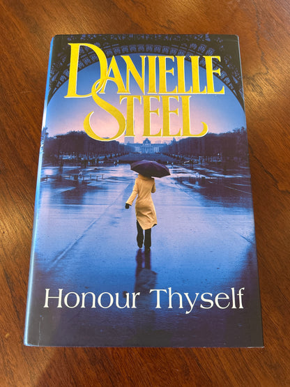 Honour thyself. Danielle Steel. 2008.