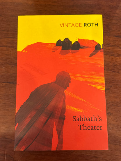 Sabbath’s Theater. Phillip Roth. 2007.