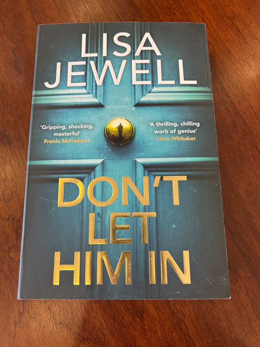 Don’t let him in. Lisa Jewell. 2025.