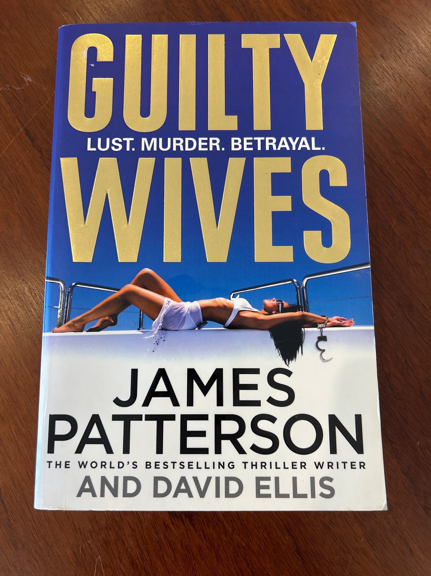 Guilty wives. James Patterson and David Ellis. 2012.