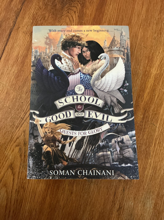 School for good and evil: quests for glory. Soman Chainani. 2017.