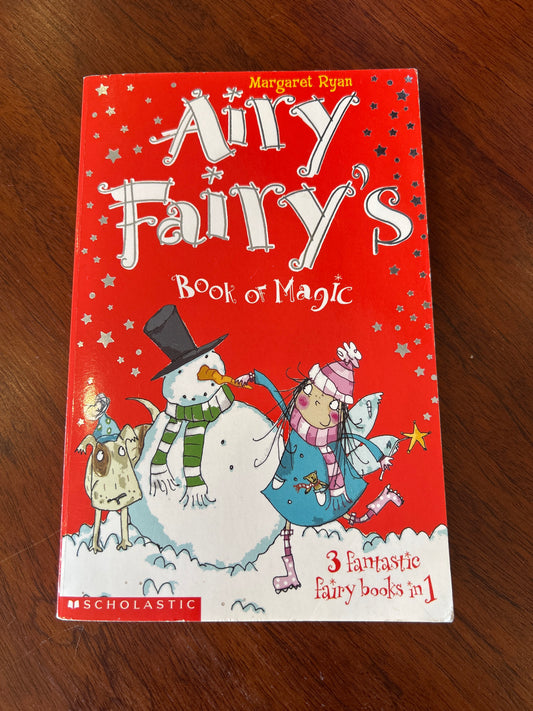 Airy fairy’s book of magic. Margaret Ryan. 2005