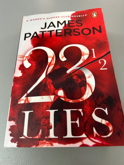 23 1\2 lies. James Patterson, Maxine Paetro, Andrew Bourelle & Loran Estleman. 2023.