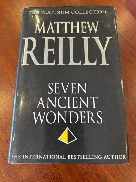 Seven ancient wonders. Matthew Reilly. 2009.