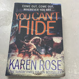 You can't hide. Karen Rose. 2008.