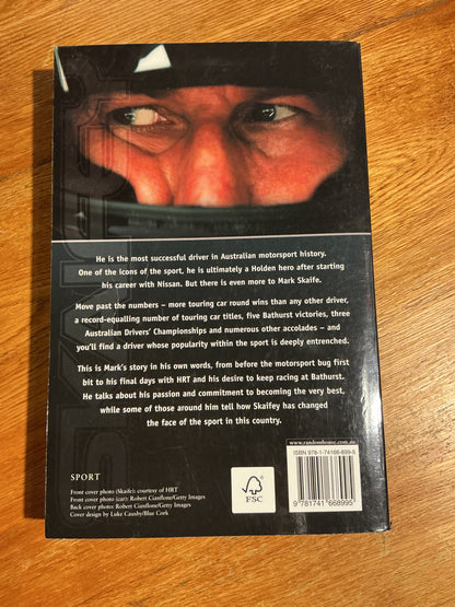 Skaifey: life in the fast lane. Mark Skaife and Andrew Clarke. 2010.