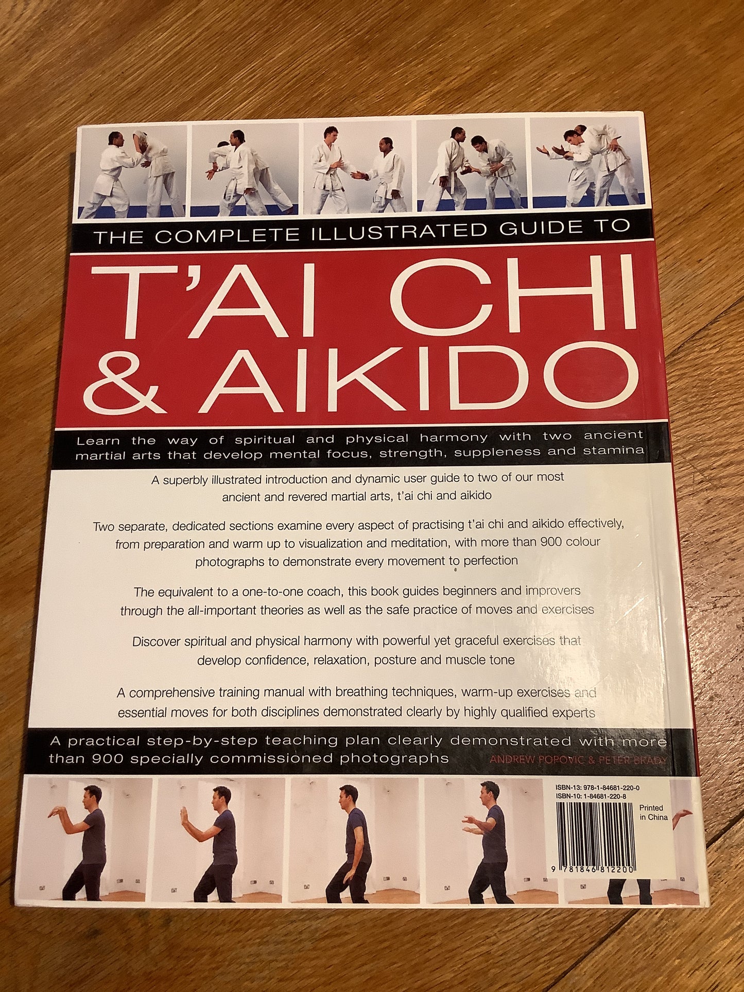 T’ai chi & Aikido: learn the way of spiritual and physical harmony with two ancient martial arts that develop mental focus, strength, suppleness and stamina. Andrew Popovic & Peter Brady. 2007.