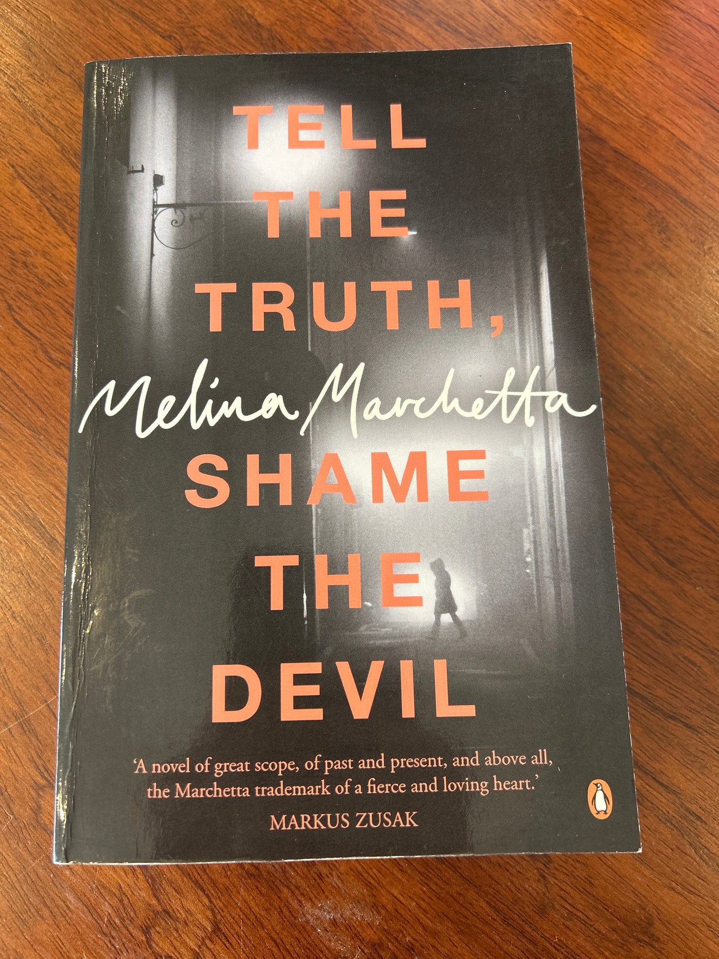 Tell the truth, shame the devil. Melina Marchetta. 2017.