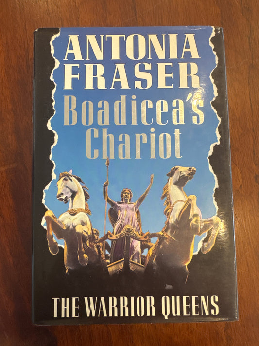 Boadicea’s Chariot. Antonia Fraser. 1988.