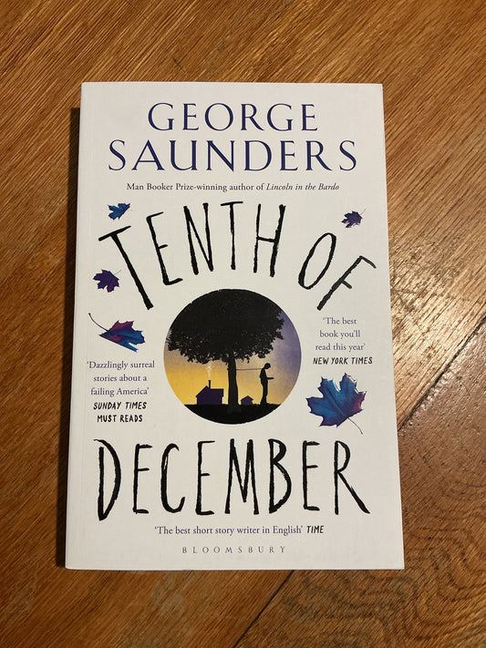 Tenth of December. George Saunders. 2013.