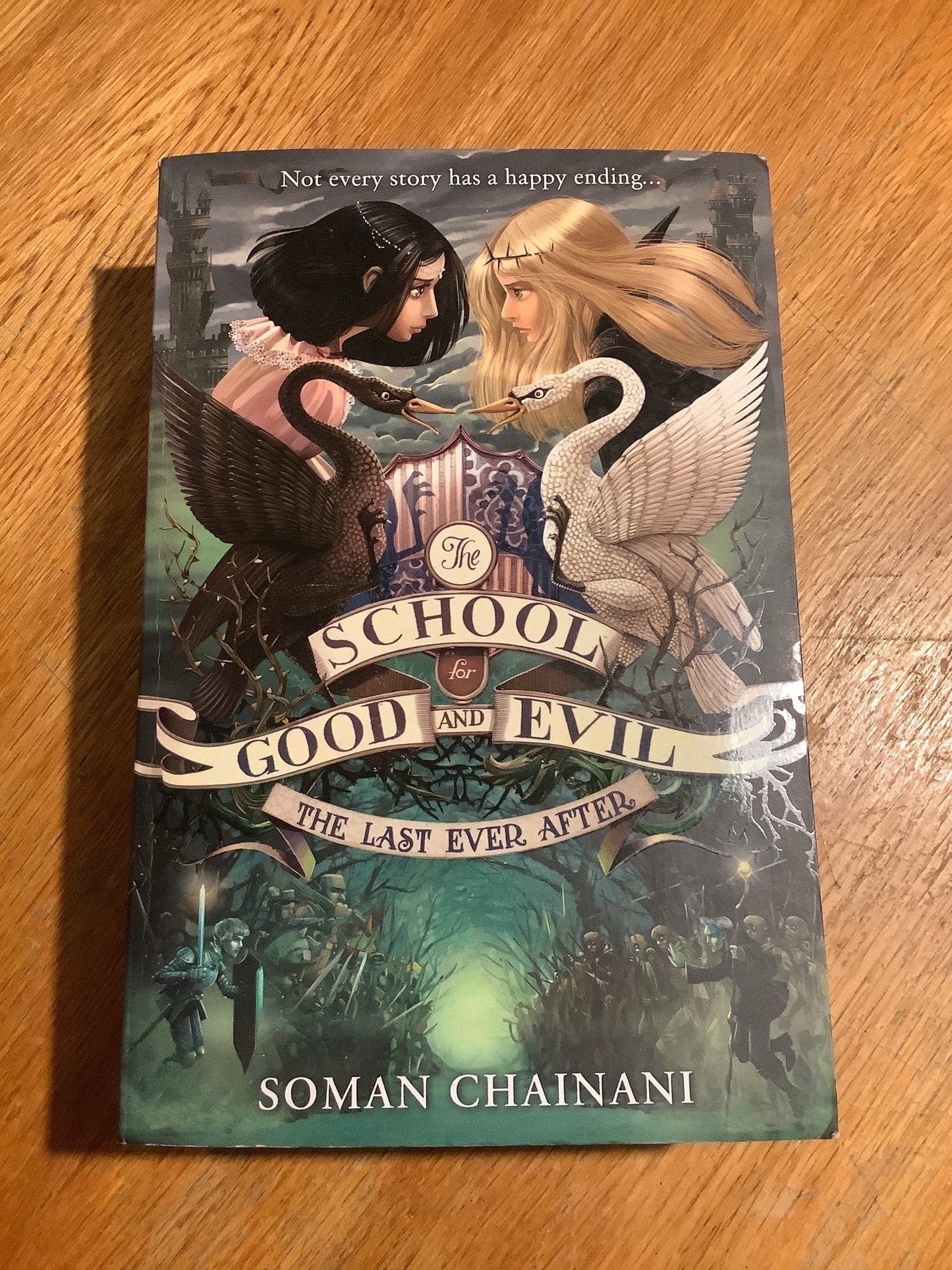 School for good and evil: the last ever after.  Soman Chainani. 2015.