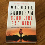 Good girl, bad girl. Michael Robotham. 2020.