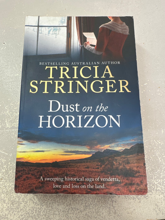 Dust on the horizon. Tricia Stringer. 2016.