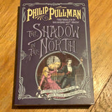 Shadow in the North. Philip Pullman. 2004.
