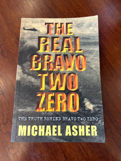 Real bravo two zero. Michael Asher. 2002.