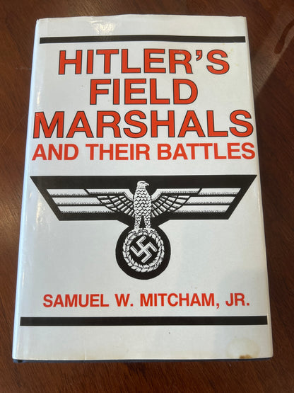 Hitler’s Field Marshals and their battles. Samuel W. Mitcham. 1988.
